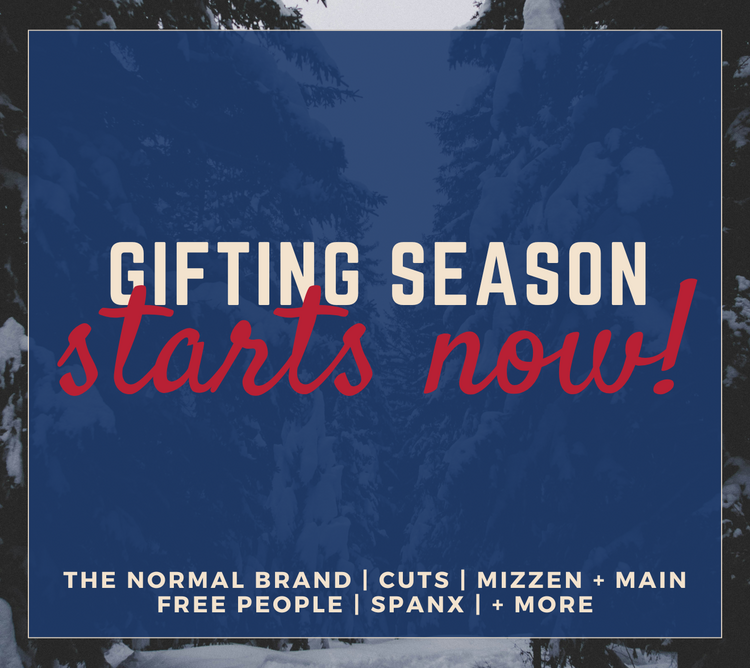 Gifting season starts now. Featuring fashion brands CUTS, The Normal Brand, Mizzen + Main, Free People, SPANX, and more.