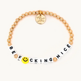 Gold Plated Be F*cking Nice Bracelet