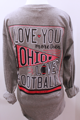 Love You More Than Ohio Loves Football Long Sleeve T-Shirt